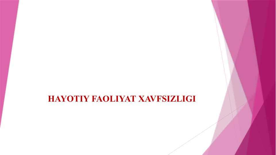 Hayot faoliyati xavfsizligi asoslari