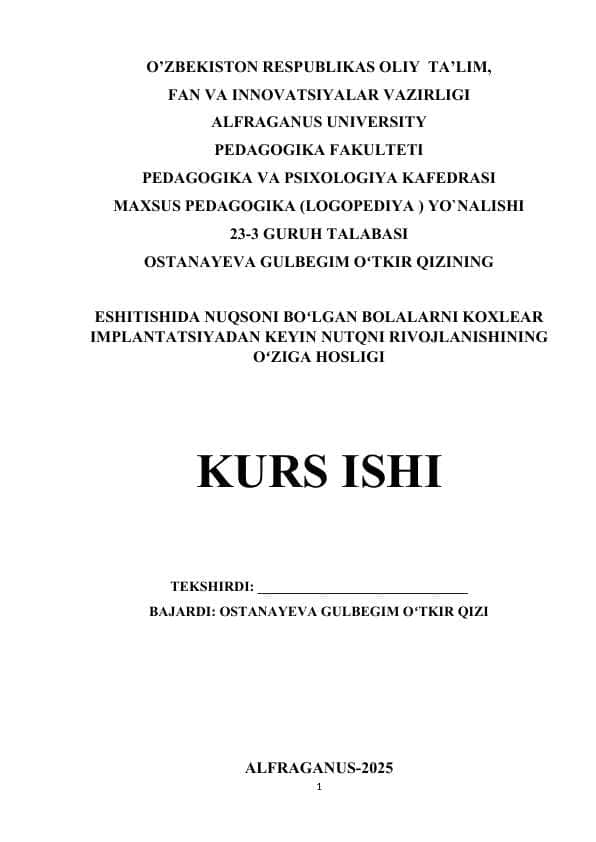 Eshitishida nuqsoni boʻlgan bolalarni koxlear implantatsiyadan keyin nutqni rivojlanishining oʻziga hosligi