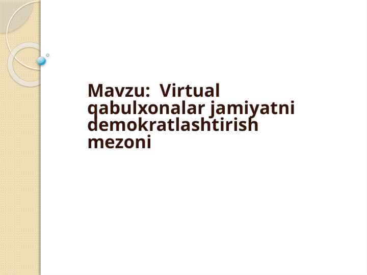 Virtual qabulxonalar jamiyatni demokratlashtirish mezoni