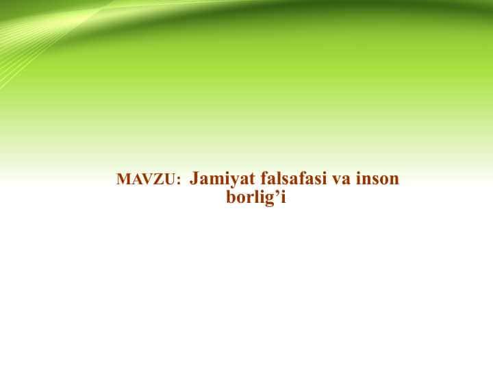 Jamiyat falsafasi va inson borlig’i
