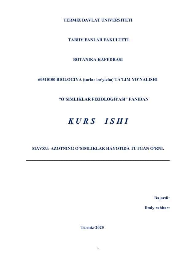 AZOTNING O’SIMLIKLAR HAYOTIDA TUTGAN O’RNI. KURS ISHI
