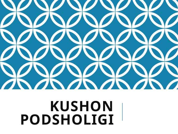 Kushon podsholigi