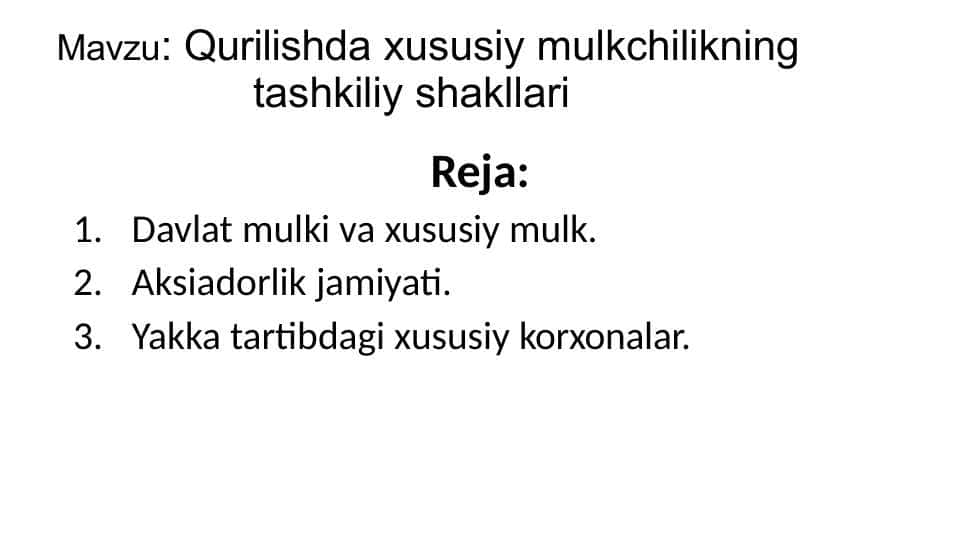 Qurilishda xususiy mulkchilikning tashkiliy shakllari