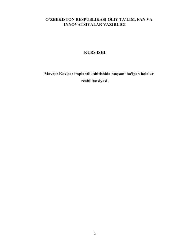 KOXLEAR IMPLANTLI ESHITISHIDA NUQSONI BO'LGAN BOLALAR REABILITATSIYASI