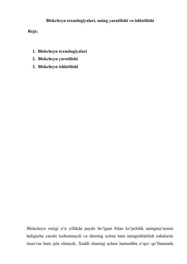 Blokcheyn texnologiyalari, uning yaratilishi va ishlatilishi