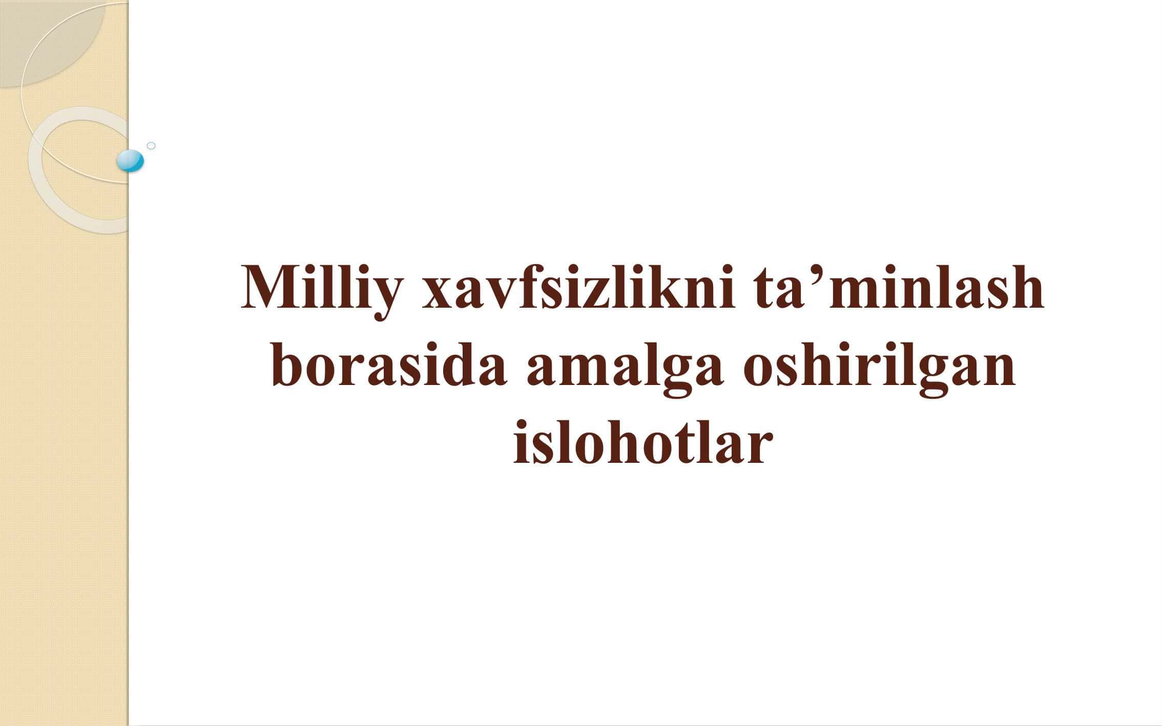 Milliy xavfsizlikni ta’minlash borasida amalga oshirilgan islohotlar