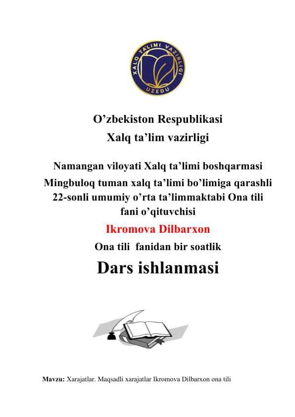 Xarajatlar. Maqsadli xarajatlar Ikromova Dilbarxon ona tili Darsning maqsadi: