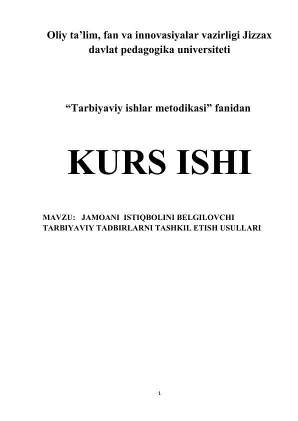 JAMOANI ISTIQBOLINI BELGILOVCHI TARBIYAVIY TADBIRLARNI TASHKIL ETISH USULLARI