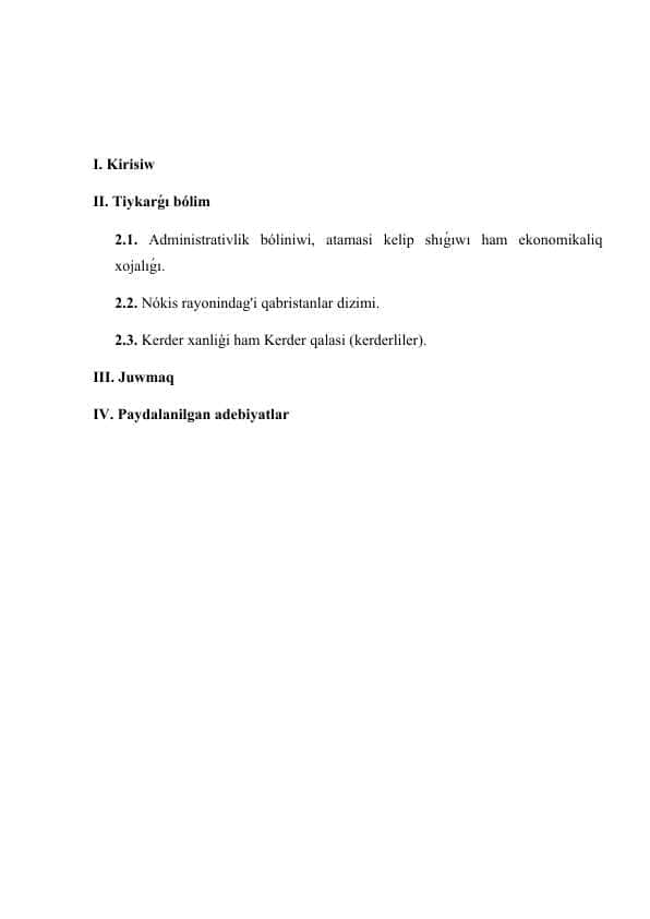 NOKIS RAYONI TARIYXI, (tuwılǵan jer tariyxi)