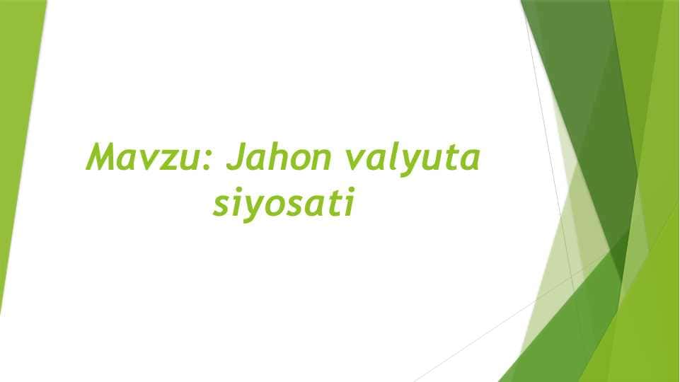 JAHON VALYUTA SIYOSATI