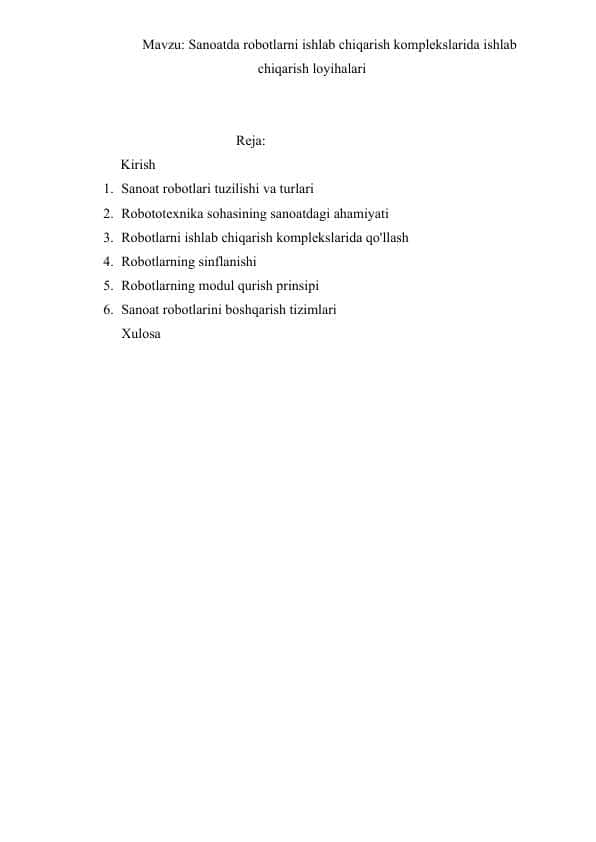 Sanoatda robotlarni ishlab chiqarish komplekslarida ishlab chiqarish loyihalari