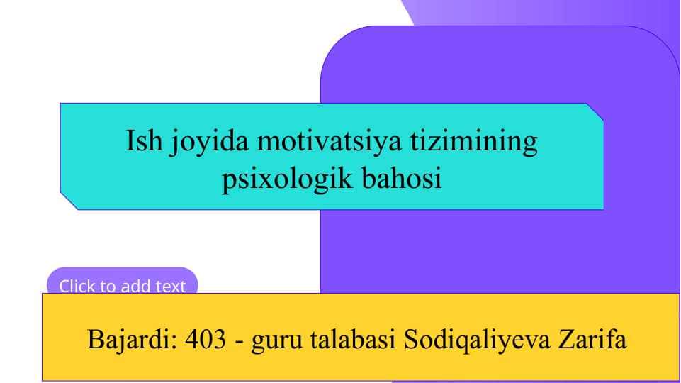 Ish joyida motivatsiya tizimining psixologik bahosi slayd