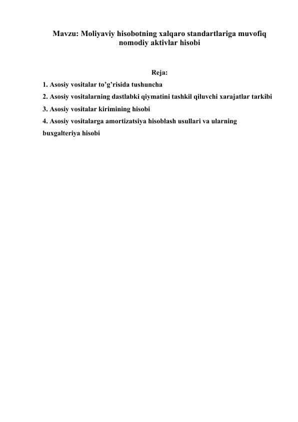 Referat Moliyaviy hisobotning xalqaro standartlariga muvofiq nomodiy aktivlar hisobi