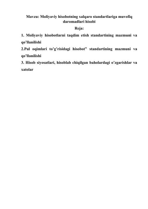 Referat Moliyaviy hisobotning xalqaro standartlariga muvofiq daromadlari hisobi