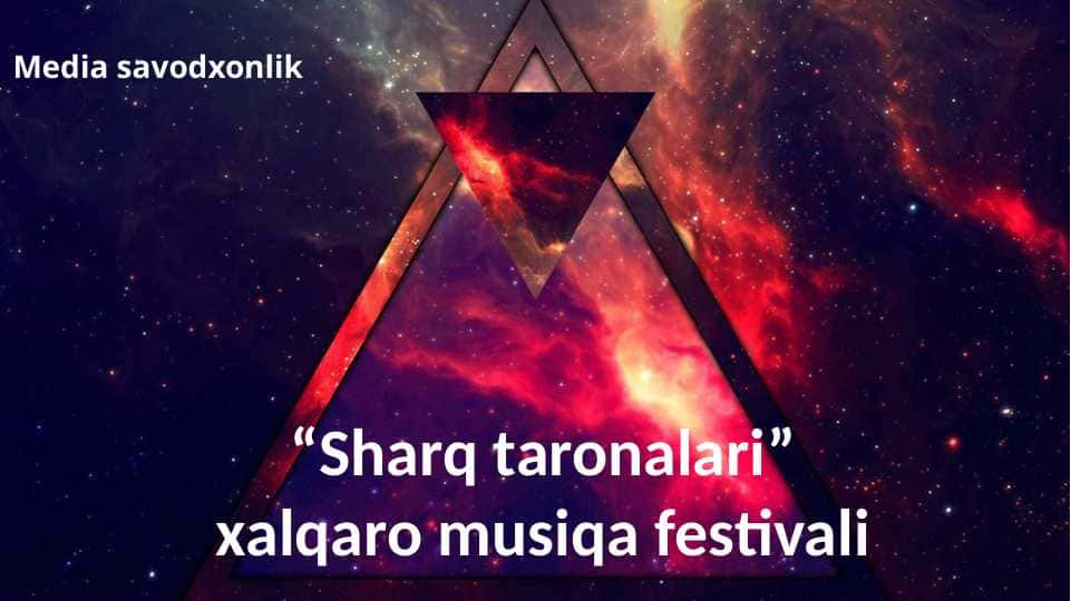 “Sharq taronalari” xalqaro musiqa festivali