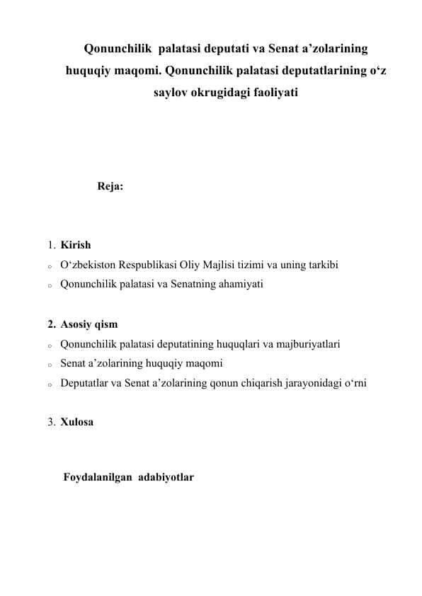 Qonunchilik palatasi deputati va Senat a’zolarining huquqiy maqomi. Qonunchilik palatasi deputatlarining o‘z saylov okrugidagi faoliyati
