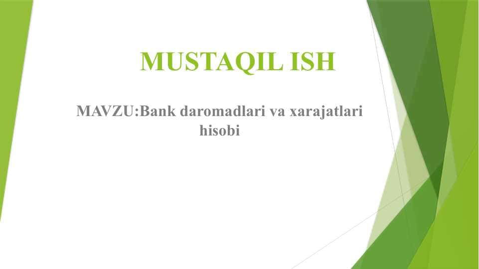 Bank daromadlari va xarajatlari hisobi
