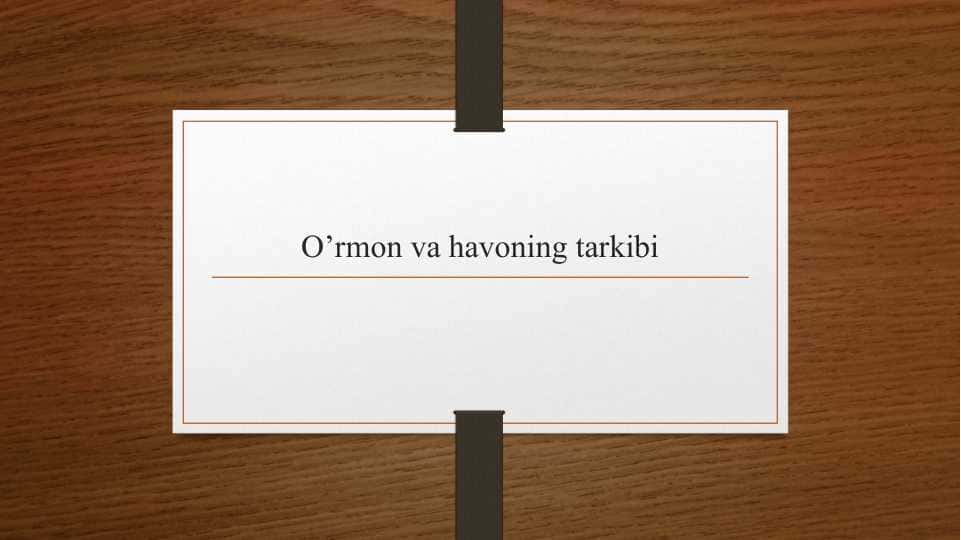 O’rmon va havoning tarkibi
