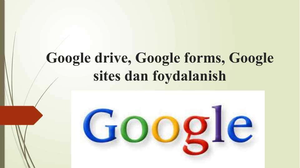 Google drive, Google forms, Google sites dan foydalanish