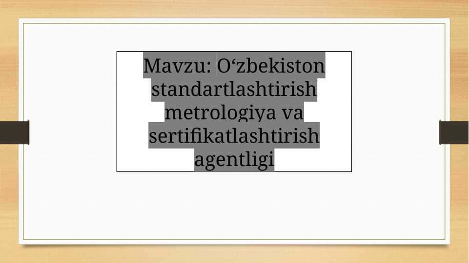 Oʻzbekiston standartlashtirish metrologiya va sertifikatlashtirish agentligi