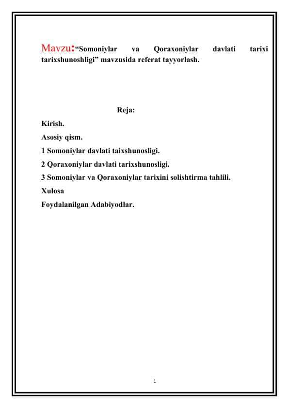 Somoniylar va Qoraxoniylar davlati tarixi tarixshunoshligi” mavzusida referat tayyorlash.