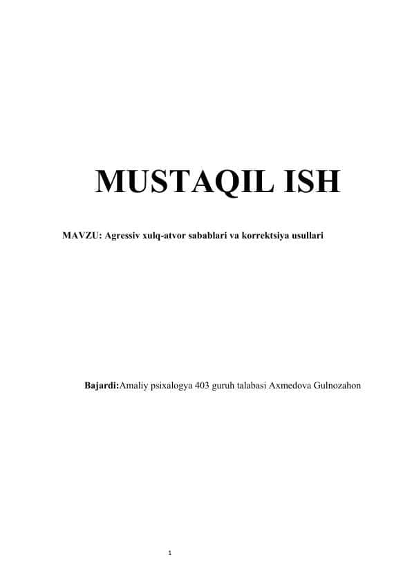 Agressiv xulq-atvor sabablari va korrektsiya usullari mustaqil ish