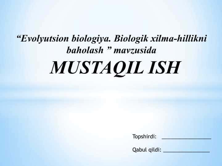 Evolyutsion biologiya. Biologik xilma-hillikni baholash