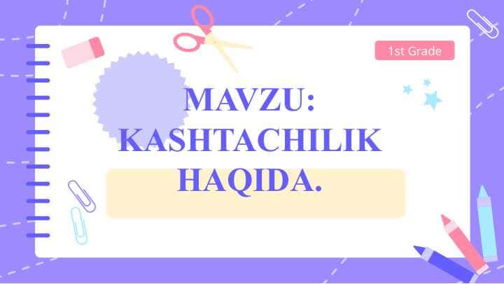 KASHTACHILIK HAQIDA.