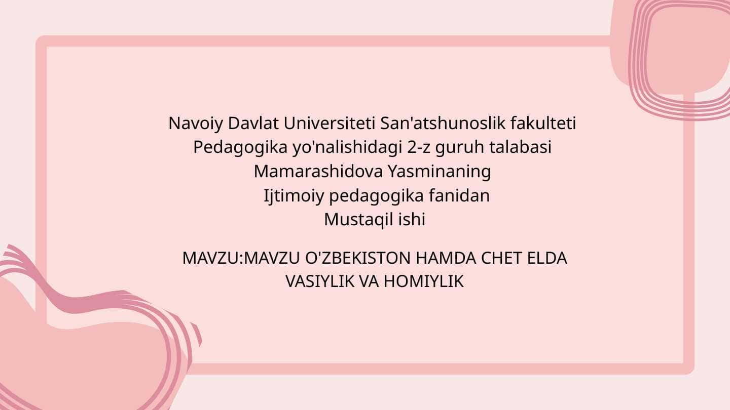 O'ZBEKISTON HAMDA CHET ELDA VASIYLIK VA HOMIYLIK mavzusida tqadimot