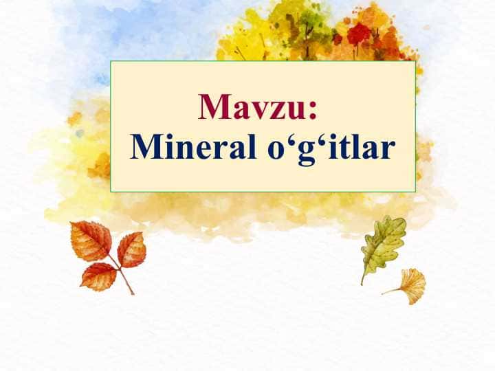 Mineral o‘g‘itlar