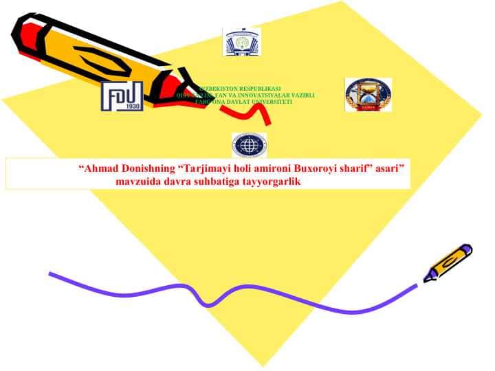 “Ahmad Donishning “Tarjimayi holi amironi Buxoroyi sharif” asari” mavzuida davra suhbatiga tayyorgarlik