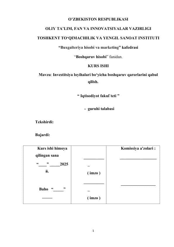 Investitsiya loyihalari boʻyicha boshqaruv qarorlarini qabul qilish.