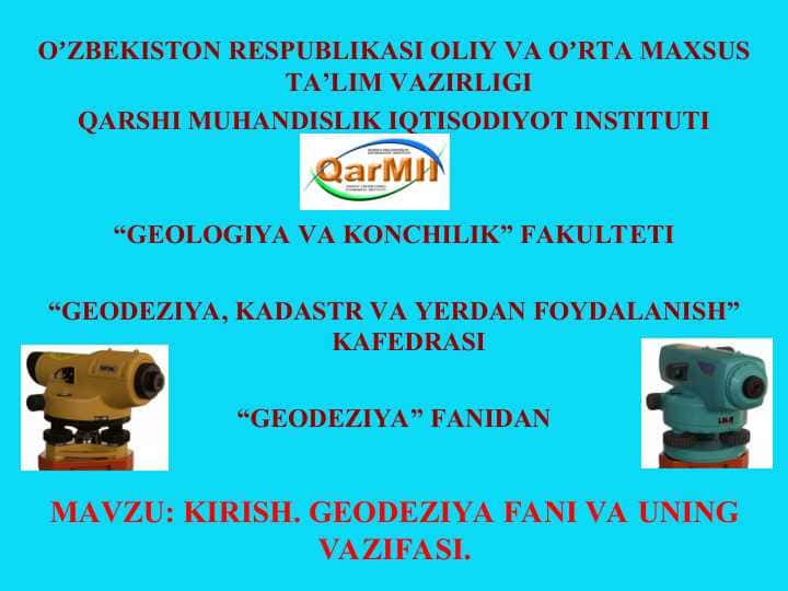 KIRISH. GEODEZIYA FANI VA UNING VAZIFASI