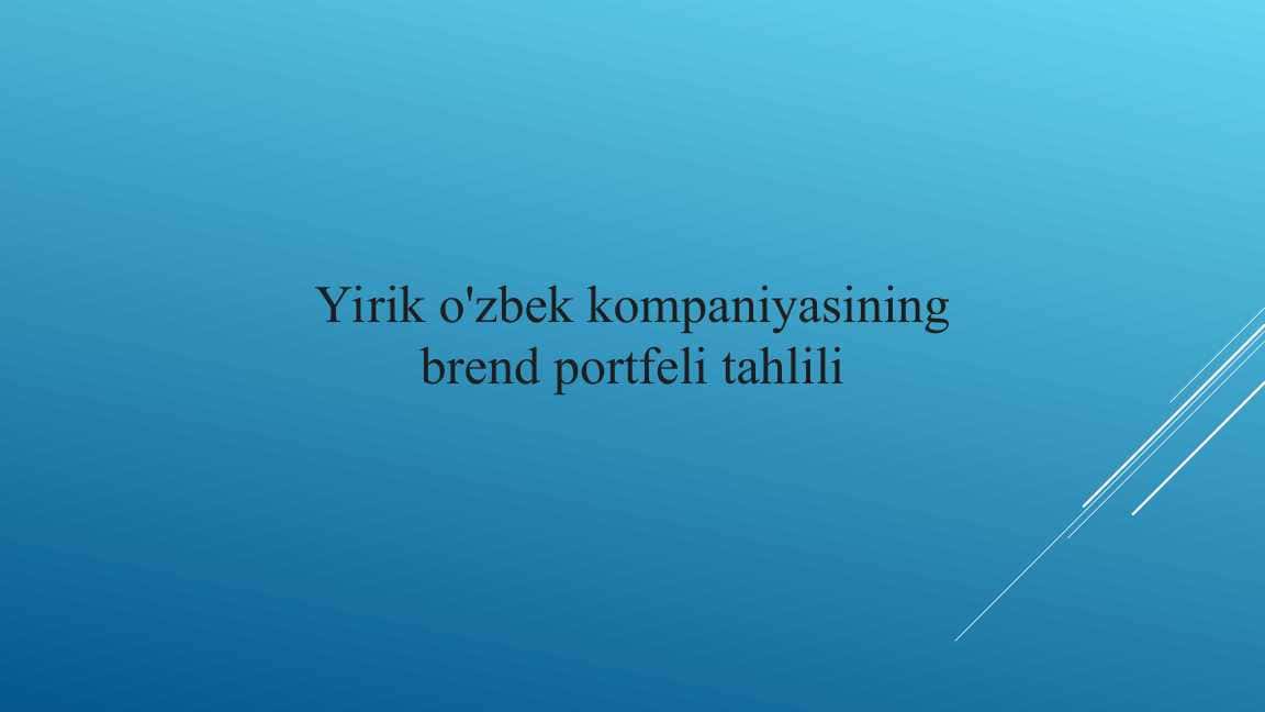 Yirik o'zbek kompaniyasining brend portfeli tahlili