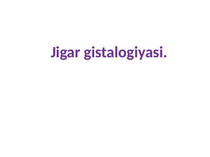 Jigar gistalogiyasi