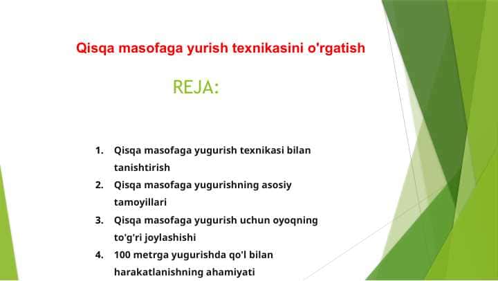 Qisqa masofaga yurish texnikasini o'rgatish