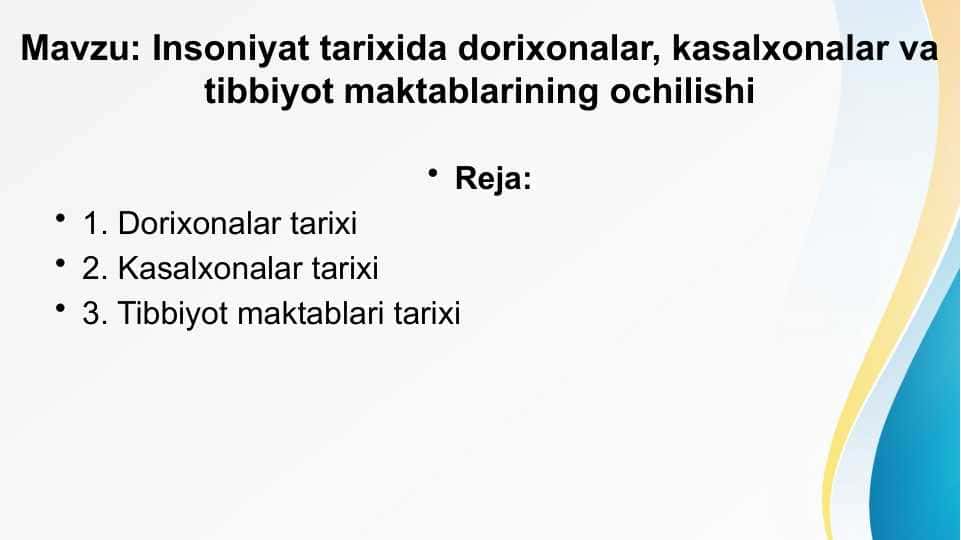 Insoniyat tarixida dorixonalar va tibbiyot maktablari ochilishi