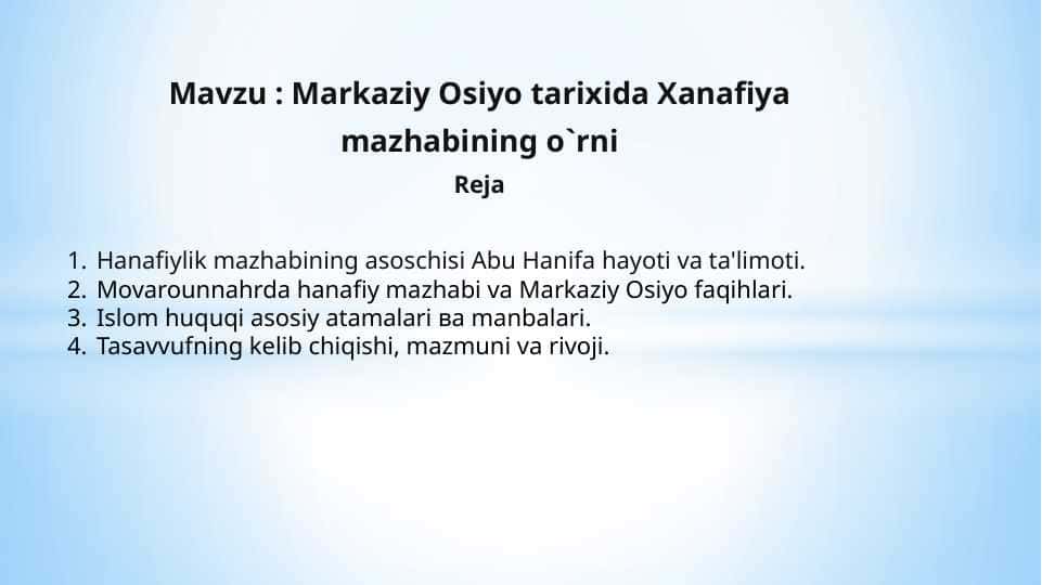 Markaziy Osiyo tarixida Xanafiya mazhabining o`rni