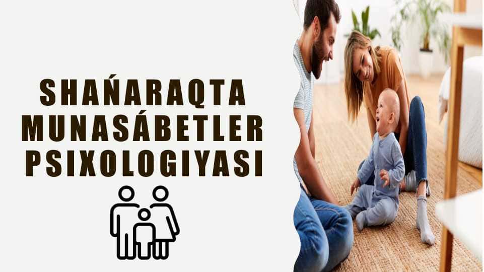 Shańaraqta munasábetler psixologiyasi