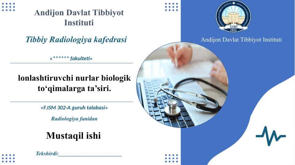 lonlashtiruvchi nurlar biologik to‘qimalarga ta’siri - Ионлаштирувчи нурлар биологик тўқималарга таъсири.