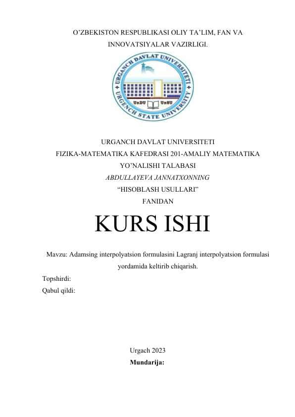 Adamsing interpolyatsion formulasini Lagranj interpolyatsion formulasi yordamida keltirib chiqarish..docx