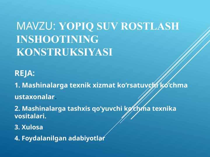 Yopiq suv rostlash inshootining konstruksiyasi