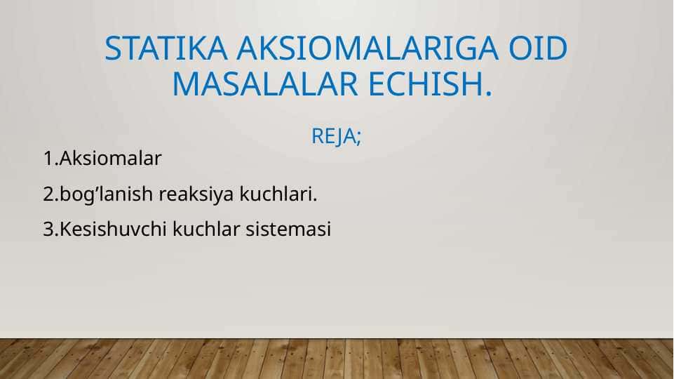 statika aksiomalariga oid masalalar echish