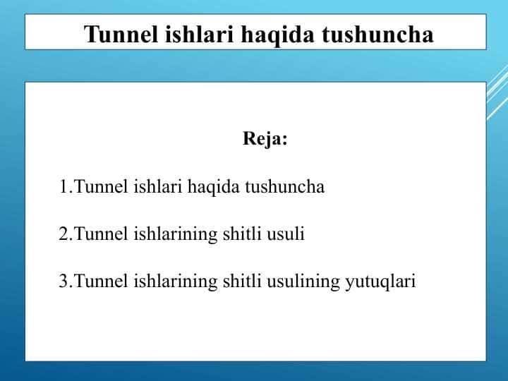 Tunnel ishlari haqida tushuncha