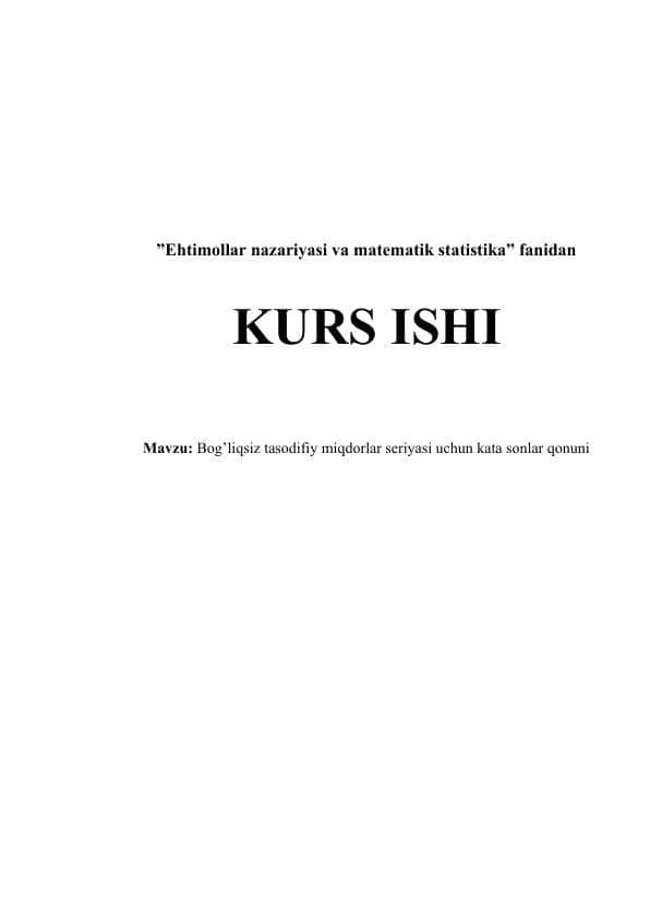Bog’liqsiz tasodifiy miqdorlar seriyasi uchun kata sonlar qonuni