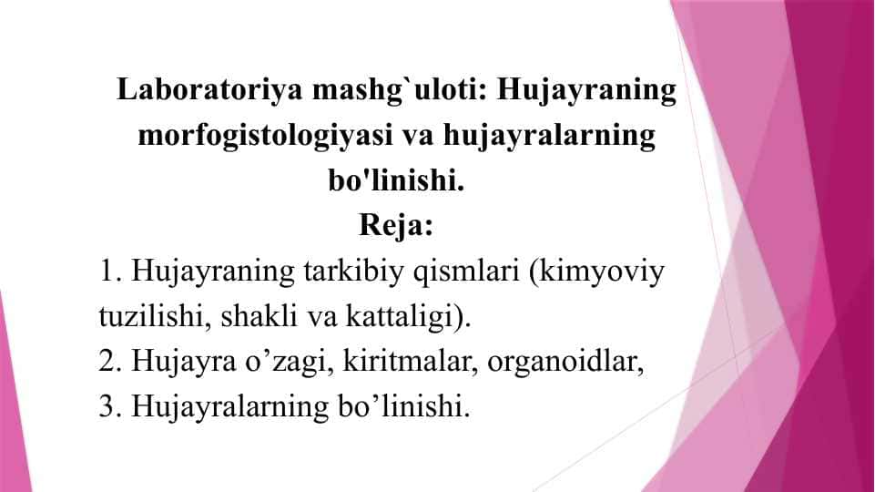 Hujayraning morfogistologiyasi va hujayralarning bo'linishi.