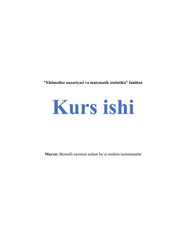 Bernulli sxemasi uchun ba`zi muhim teoremmalar