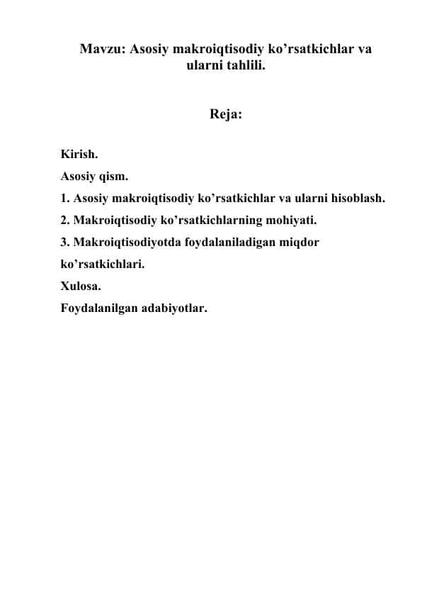 Asosiy makroiqtisodiy ko’rsatkichlar va ularni tahlili.