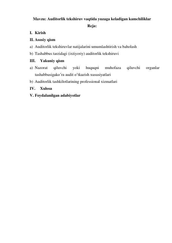auditorlik tekshiruv vaqtida yuzaga keladigan kamchiliklar