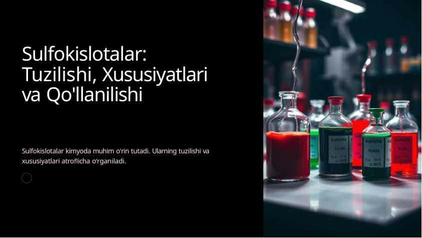 Sulfokislotalar Tuzilishi, Xususiyatlari va Qo'llanilishi